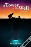 A Tower In The Well