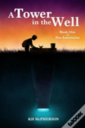 A Tower In The Well