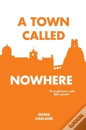 A Town Called Nowhere