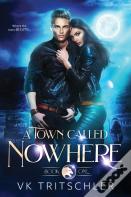 A Town Called Nowhere