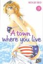 A Town Where You Live T.9 - Preview