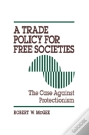 Capa do artigo A Trade Policy For Free Societies
