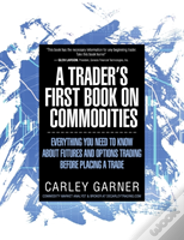A Trader'S First Book On Commodities