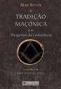 A Tradição Maçónica e o Despertar da Consciência - Preview