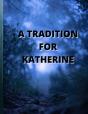 A Tradition For Katherine - Preview