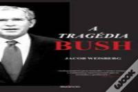 A Tragédia Bush