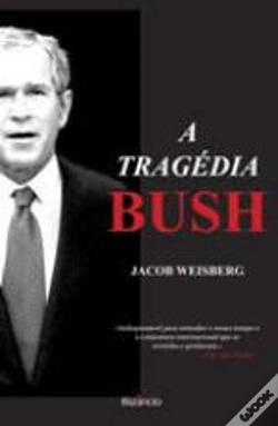 Capa do artigo A Tragédia Bush