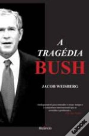 Capa do artigo A Tragédia Bush