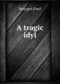 A Tragic Idyl - Preview