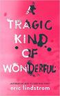 A Tragic Kind Of Wonderful - Preview