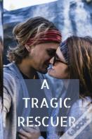 A Tragic Rescuer