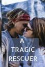 A Tragic Rescuer - Preview