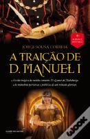 A Traição de D. Manuel I