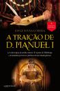 A Traição de D. Manuel I - Preview