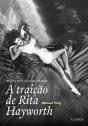 A Traição de Rita Hayworth - Preview