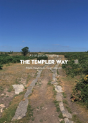 A Trail Guide To Walking The Templer Way - Preview