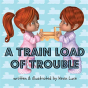 A Train Load Of Trouble - Preview