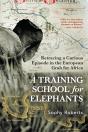 A Training School For Elephants - Preview