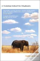 A Training School For Elephants