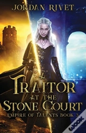 A Traitor At The Stone Court