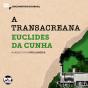 A Transacreana: Trechos Selecionados De "À Margem Da História" - Preview