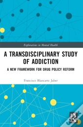 A Transdisciplinary Study Of Addiction