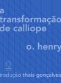 A Transformação De Calliope - Preview