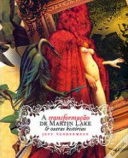 Capa do artigo A transformação de Martin Lake & outras histórias