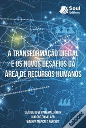 Capa do artigo A Transformação Digital E Os Novos Desafios Da Área De Recursos Humanos