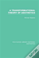 A Transformation Theory Of Aesthetics