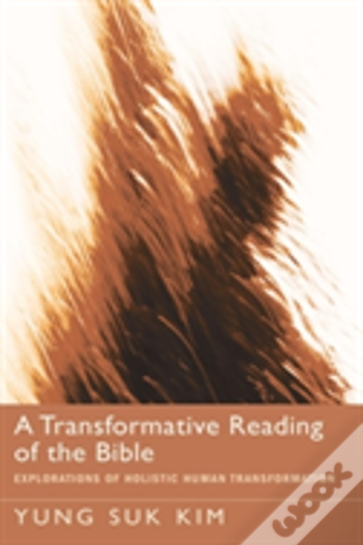 A Transformative Reading Of The Bible
