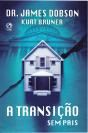 A Transição - Sem Pais - Preview