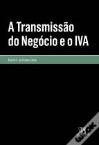 A Transmissão do Negócio e o IVA