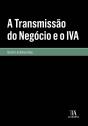 A Transmissão do Negócio e o IVA - Preview