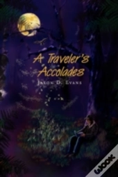 A Traveler'S Accolades