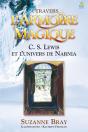 A Travers L'Armoire Magique ; Cs Lewis Et L'Univers De Narnia - Preview