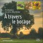 À Travers Le Bocage ; À La Découverte D'Un Milieu Naturel Breton - Preview