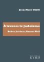 A Travers Le Judaïsme : Buber, Levinas, Simone Weil - Preview