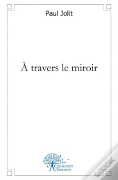 A Travers Le Miroir