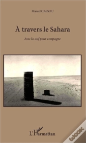Capa do artigo À Travers Le Sahara Avec La Soif Pour Compagne