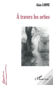 À Travers Les Orties