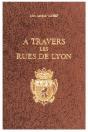 A Travers Les Rues De Lyon. - Preview