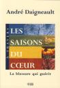 À Travers Les Saisons Du Coeur ; La Blessure Qui Guérit - Preview