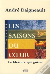 Capa do artigo À Travers Les Saisons Du Coeur ; La Blessure Qui Guérit