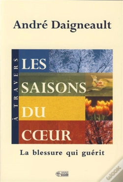 Capa do artigo À Travers Les Saisons Du Coeur ; La Blessure Qui Guérit