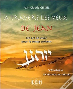 Capa do artigo A Travers Les Yeux De Jean - Volume 4 : L'Epreuve Du Desert - Livre + Cd