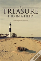 A Treasure Hid In A Field