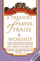 A Treasury Of Prayer, Praise & Worship Vol.3