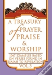 A Treasury Of Prayer, Praise & Worship Vol.3