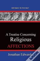 A Treatise Concerning Religious Affections